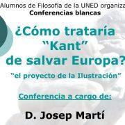 José Martí oferirà demà en la UNED una conferència dramatitzada sobre Kant i la salvació d’Europa