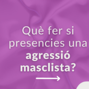 Vila-real recorda com actuar davant una agressió masclista